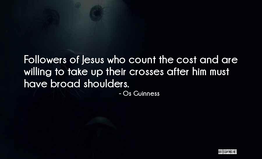 Jesus Followers Quotes By Os Guinness