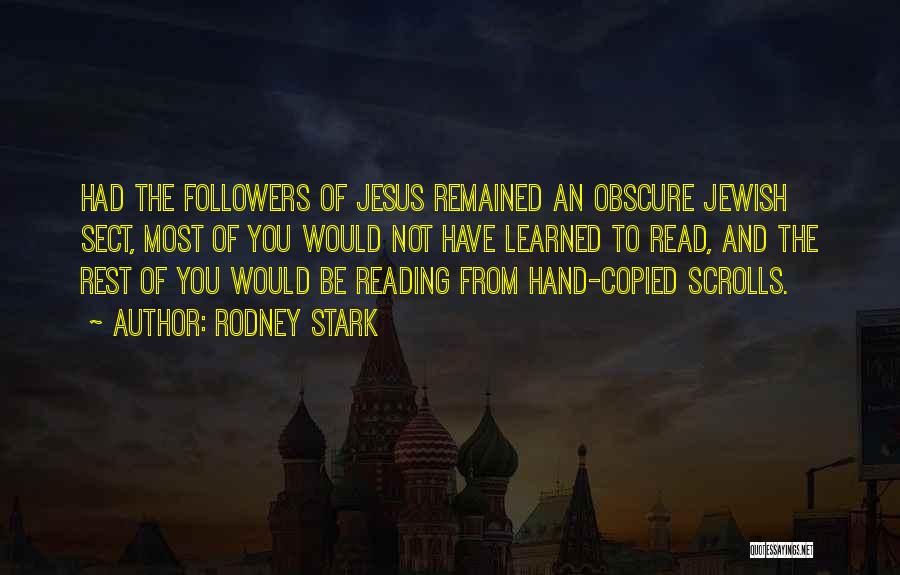 Jesus Followers Quotes By Rodney Stark