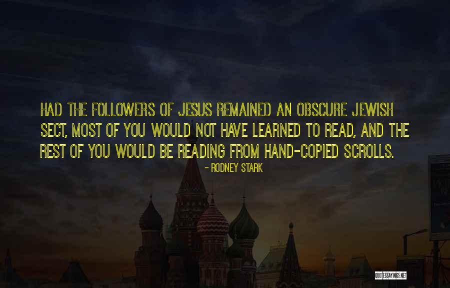 Jesus Followers Quotes By Rodney Stark Jesus Followers Quotes By Rodney Stark