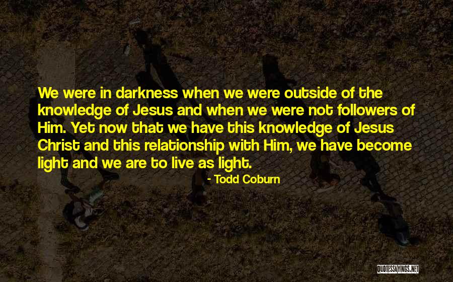 Jesus Followers Quotes By Todd Coburn