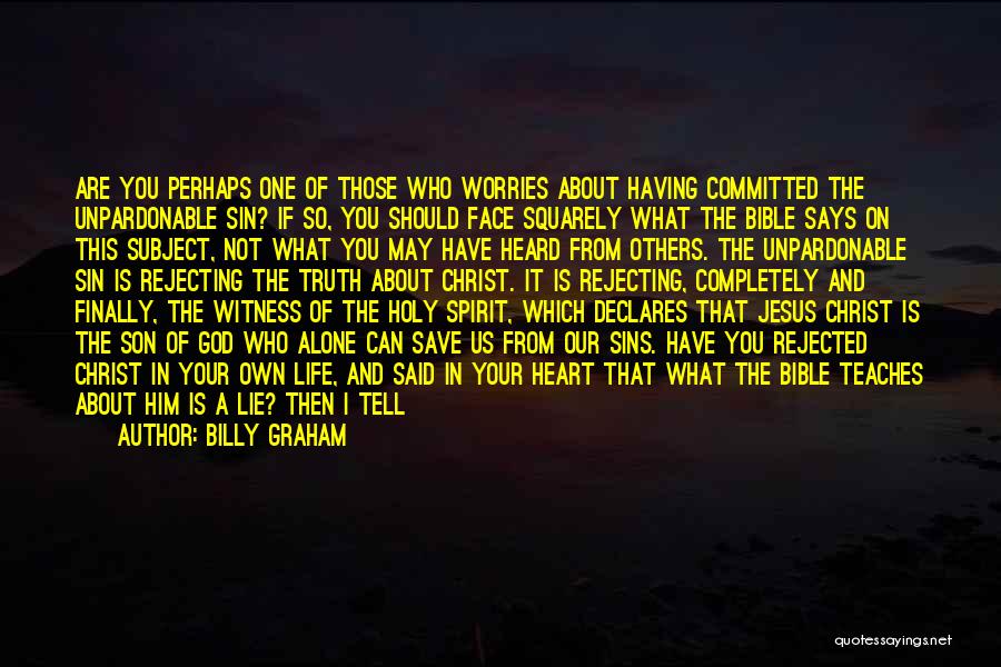 Jesus From The Bible Quotes By Billy Graham