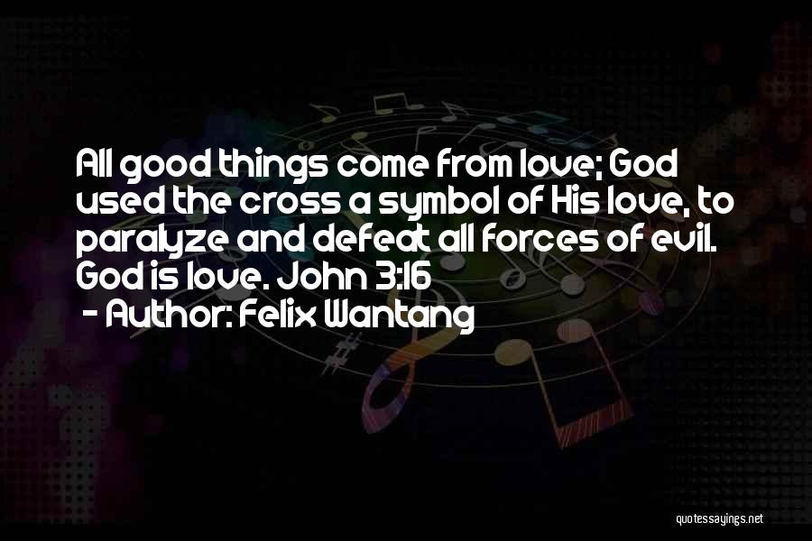 Jesus From The Bible Quotes By Felix Wantang