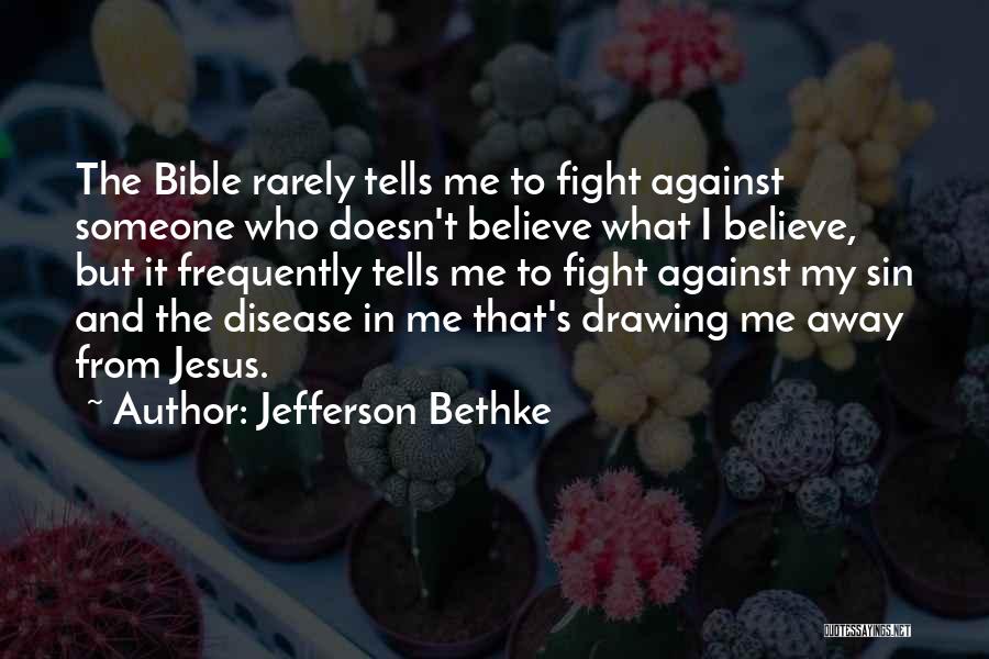 Jesus From The Bible Quotes By Jefferson Bethke