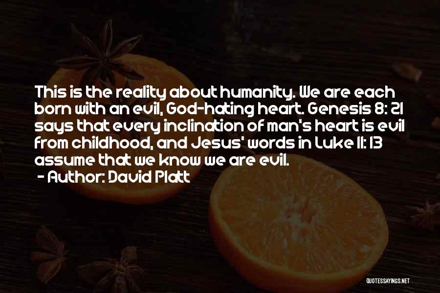 Jesus Has My Heart Quotes By David Platt