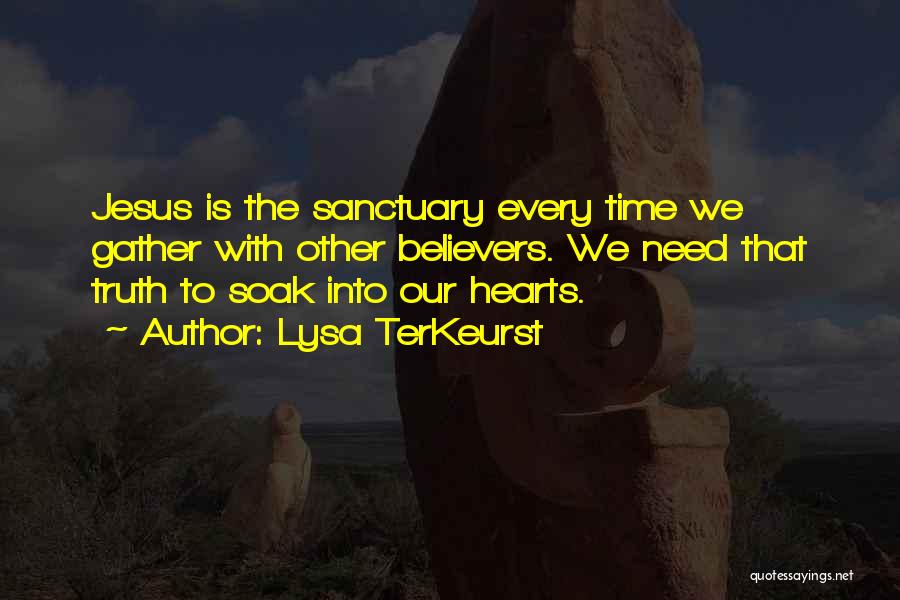 Jesus Has My Heart Quotes By Lysa TerKeurst