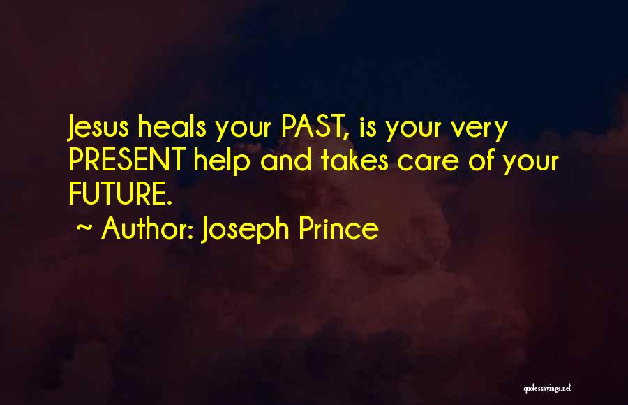 Jesus Heals Quotes By Joseph Prince