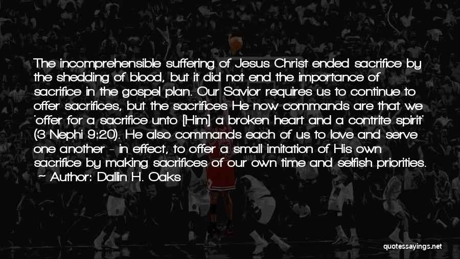 Jesus Heart Quotes By Dallin H. Oaks