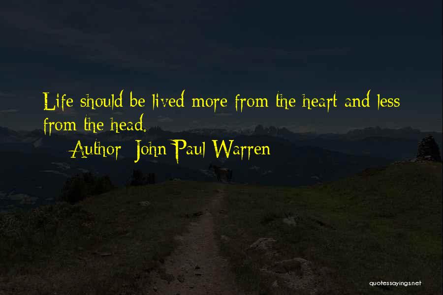 Jesus Heart Quotes By John Paul Warren