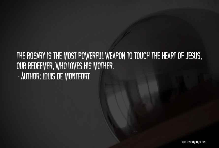Jesus Heart Quotes By Louis De Montfort