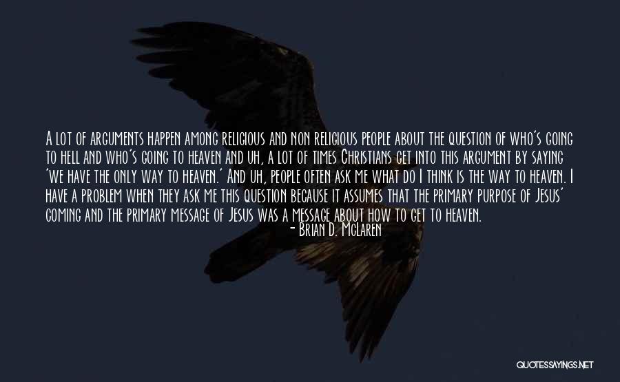 Jesus Hell Quotes By Brian D. McLaren Jesus Hell Quotes By Brian D. McLaren