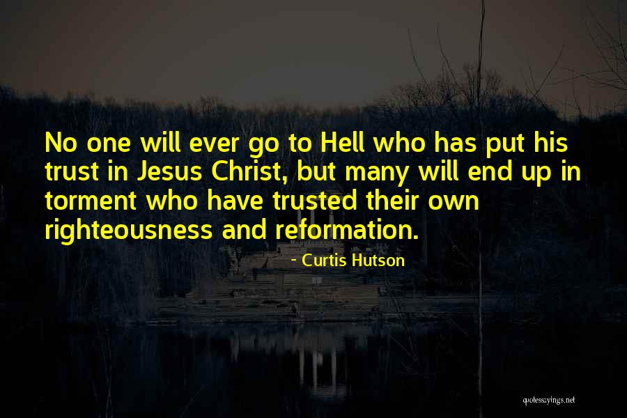Jesus Hell Quotes By Curtis Hutson Jesus Hell Quotes By Curtis Hutson