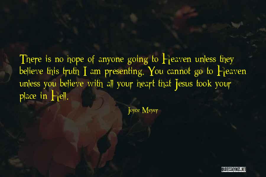 Jesus Hell Quotes By Joyce Meyer Jesus Hell Quotes By Joyce Meyer