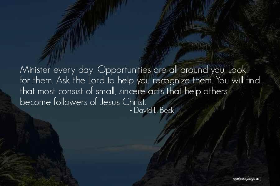 Jesus Helping Others Quotes By David L. Beck Jesus Helping Others Quotes By David L. Beck
