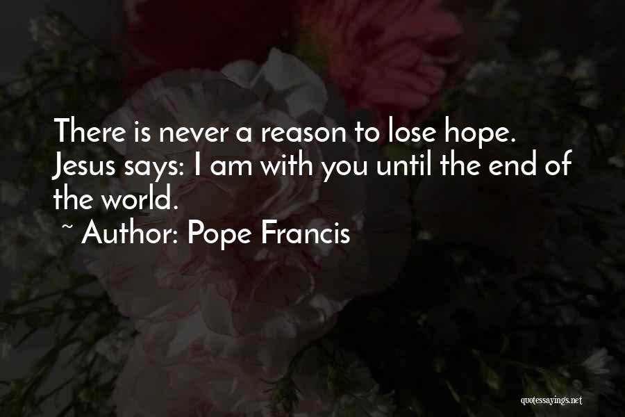 Jesus Hope Quotes By Pope Francis