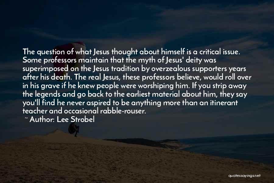 Jesus I Never Knew Quotes By Lee Strobel