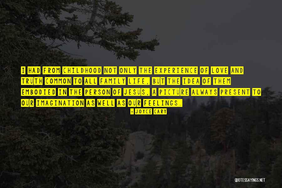 Jesus Idea Quotes By Joyce Cary Jesus Idea Quotes By Joyce Cary
