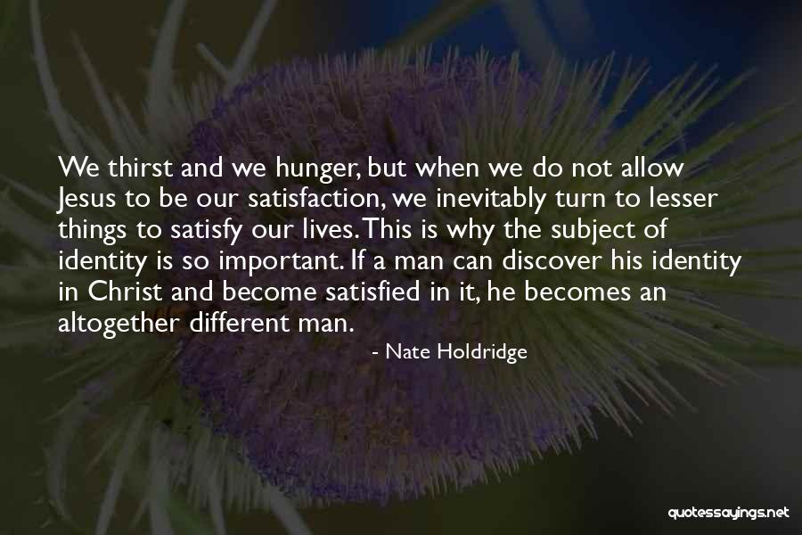 Jesus If A Man Quotes By Nate Holdridge Jesus If A Man Quotes By Nate Holdridge