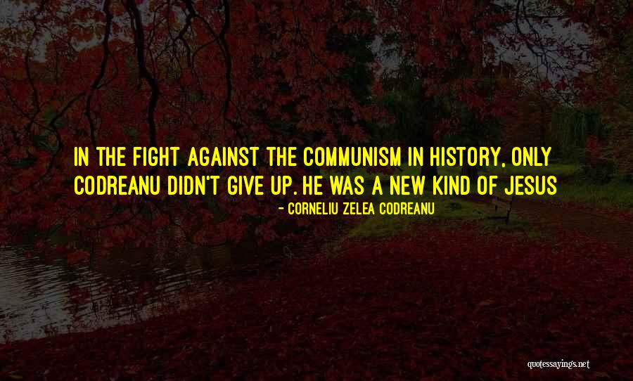 Jesus If They Are Not Against Us Quotes By Corneliu Zelea Codreanu Jesus If They Are Not Against Us Quotes By Corneliu Zelea Codreanu