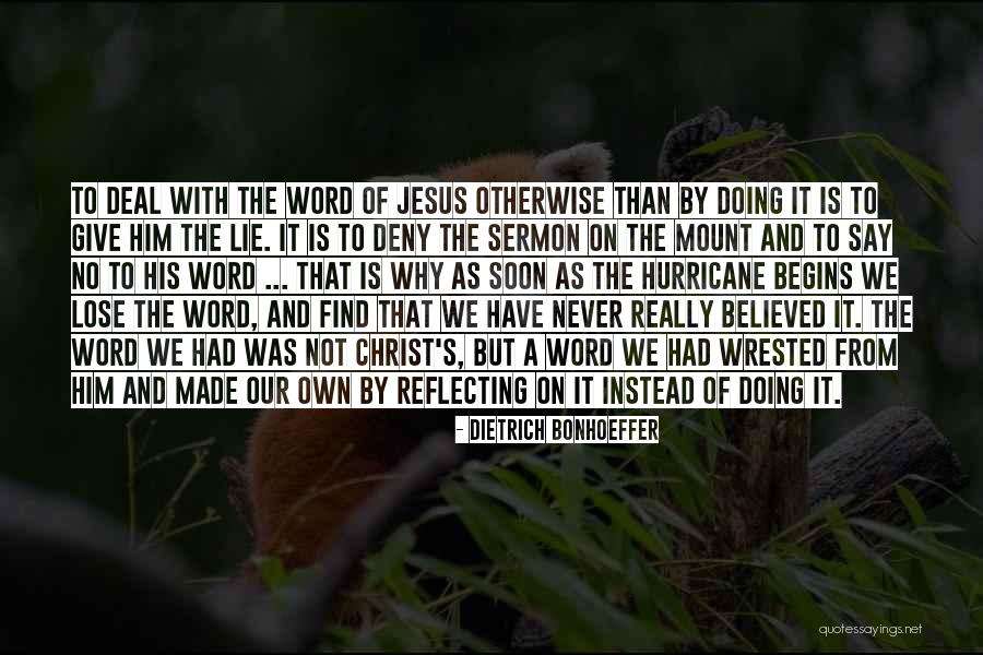 Jesus If You Deny Quotes By Dietrich Bonhoeffer Jesus If You Deny Quotes By Dietrich Bonhoeffer