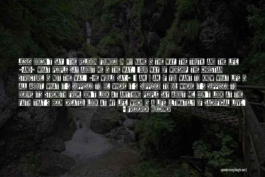 Jesus If You Love Quotes By Frederick Buechner Jesus If You Love Quotes By Frederick Buechner