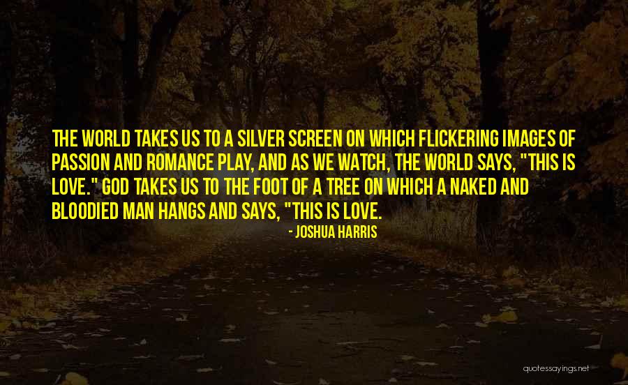 Jesus Images Quotes By Joshua Harris