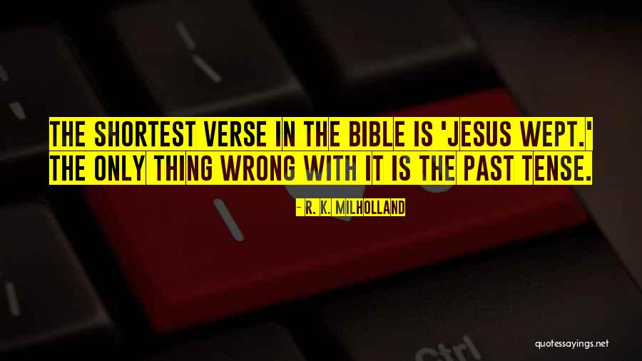 Jesus In Bible Quotes By R. K. Milholland Jesus In Bible Quotes By R. K. Milholland