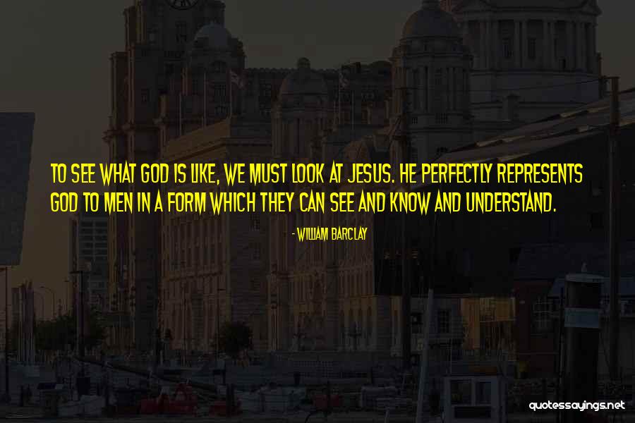 Jesus In Bible Quotes By William Barclay Jesus In Bible Quotes By William Barclay