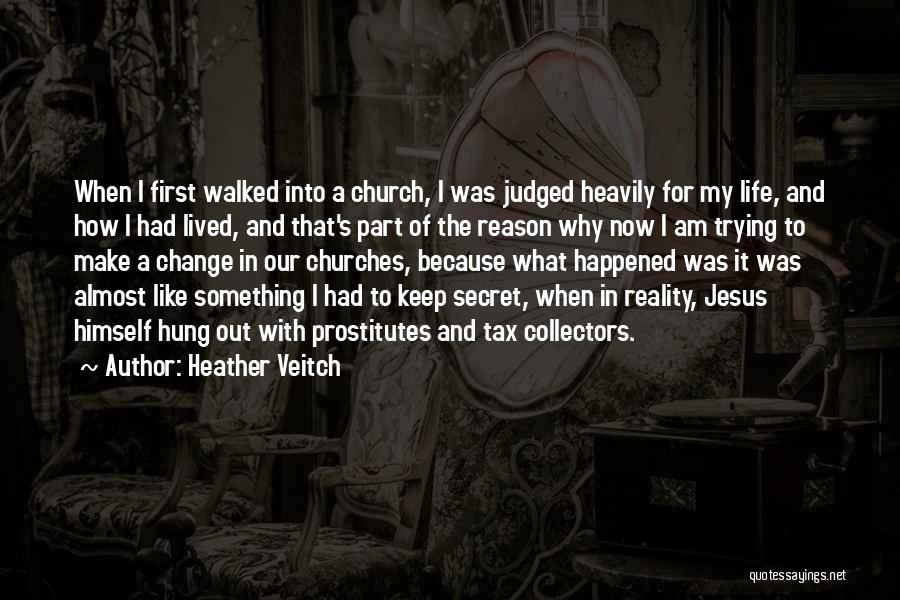 Jesus In My Life Quotes By Heather Veitch