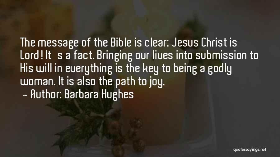 Jesus In Our Lives Quotes By Barbara Hughes