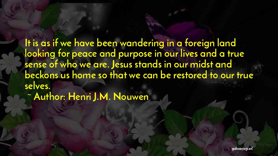 Jesus In Our Lives Quotes By Henri J.M. Nouwen