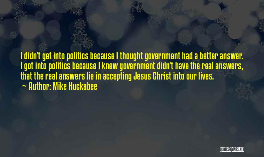 Jesus In Our Lives Quotes By Mike Huckabee