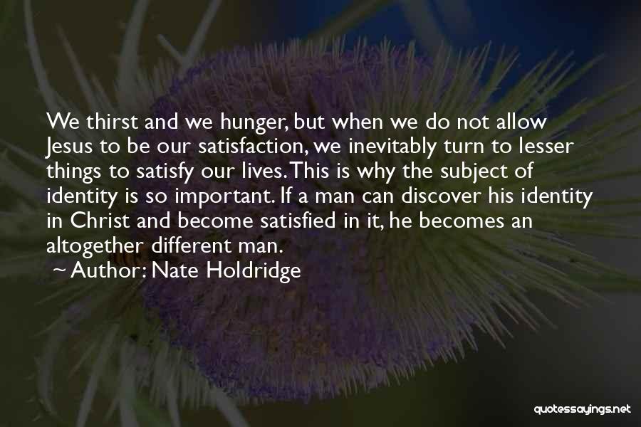 Jesus In Our Lives Quotes By Nate Holdridge