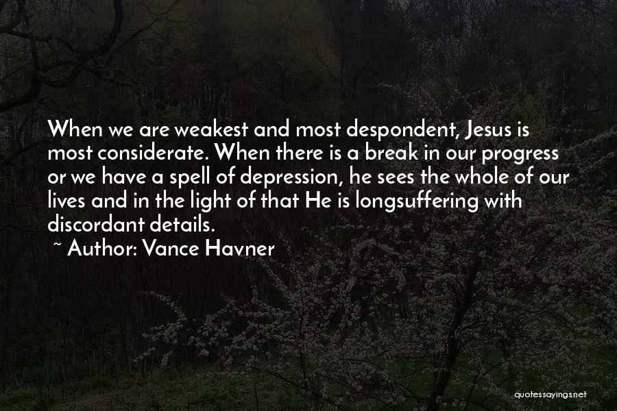 Jesus In Our Lives Quotes By Vance Havner