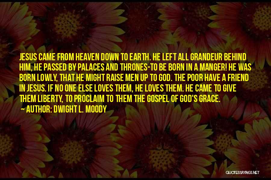 Jesus In The Manger Quotes By Dwight L. Moody