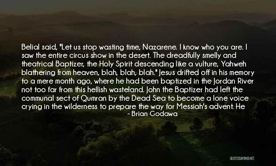 Jesus In The Wilderness Quotes By Brian Godawa Jesus In The Wilderness Quotes By Brian Godawa