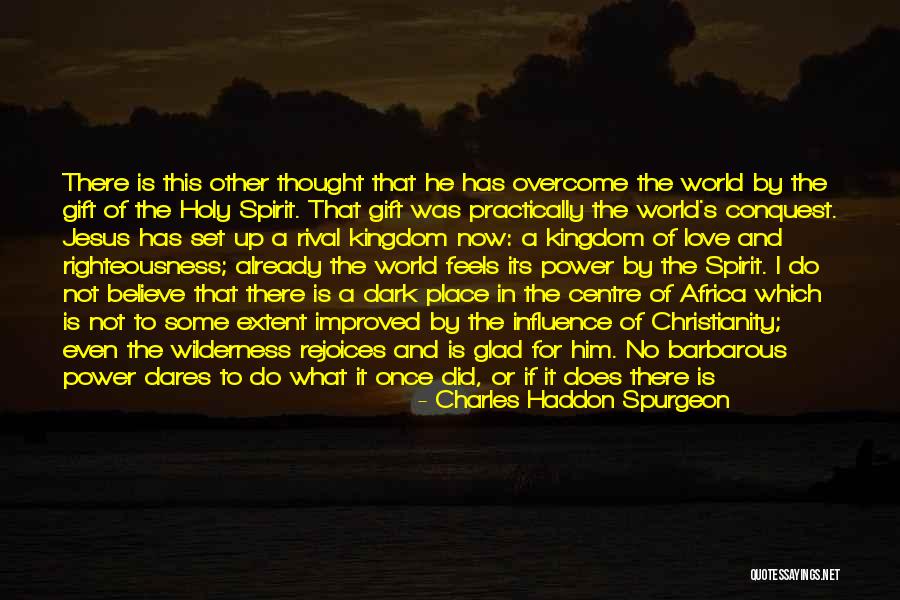 Jesus In The Wilderness Quotes By Charles Haddon Spurgeon Jesus In The Wilderness Quotes By Charles Haddon Spurgeon