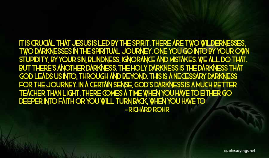 Jesus In The Wilderness Quotes By Richard Rohr Jesus In The Wilderness Quotes By Richard Rohr
