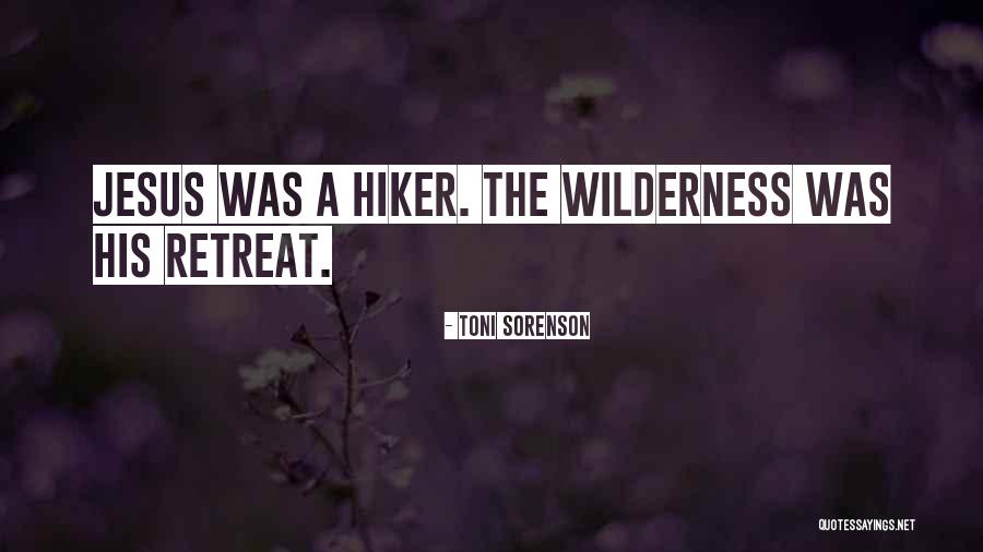 Jesus In The Wilderness Quotes By Toni Sorenson Jesus In The Wilderness Quotes By Toni Sorenson
