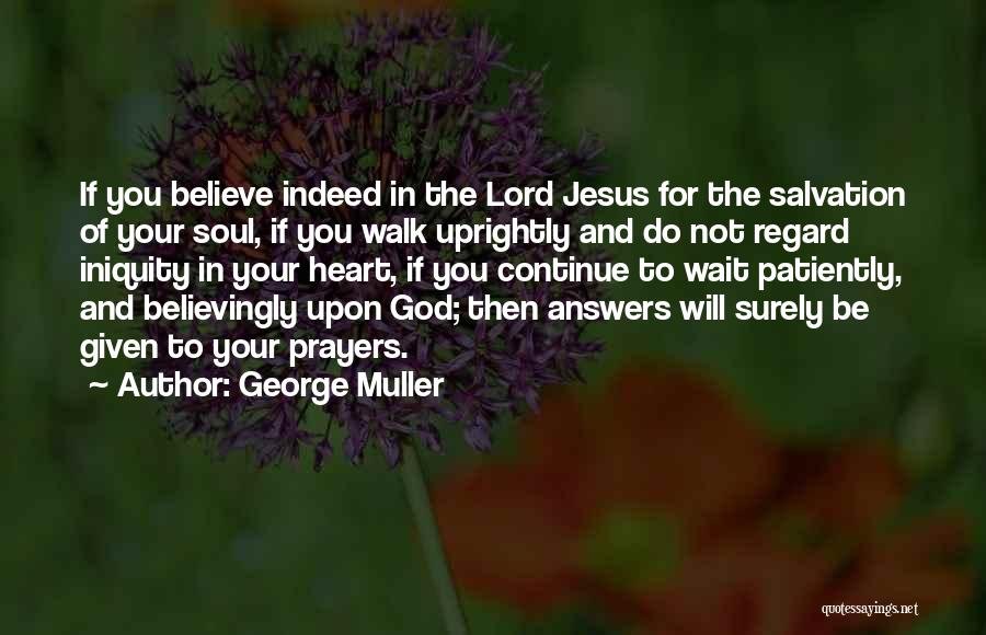 Jesus In Your Heart Quotes By George Muller