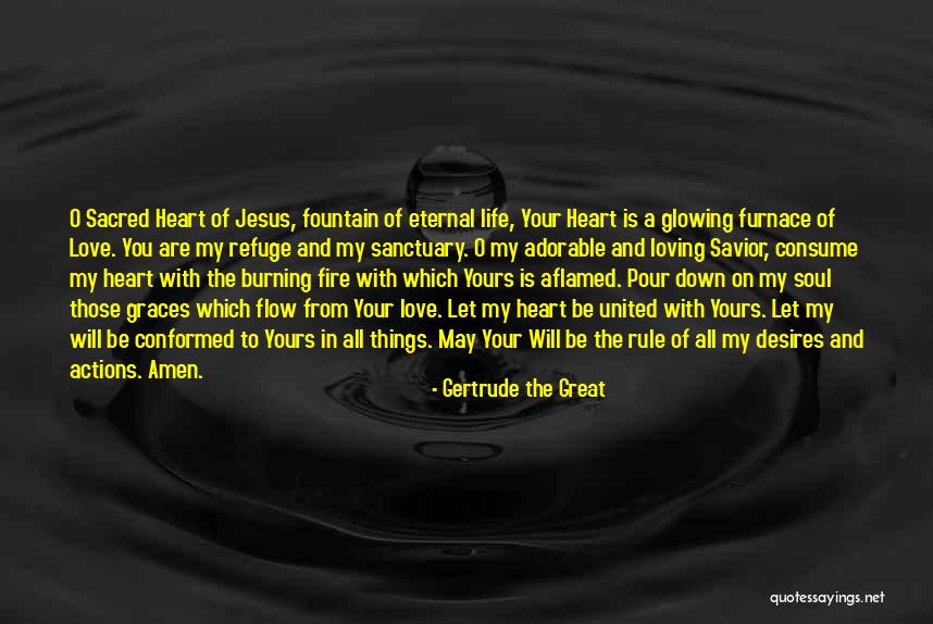 Jesus In Your Heart Quotes By Gertrude The Great Jesus In Your Heart Quotes By Gertrude The Great
