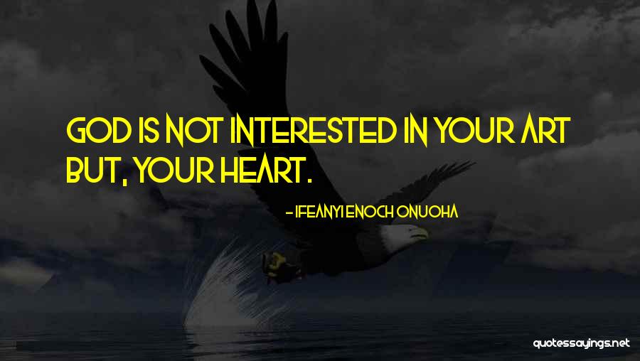 Jesus In Your Heart Quotes By Ifeanyi Enoch Onuoha Jesus In Your Heart Quotes By Ifeanyi Enoch Onuoha
