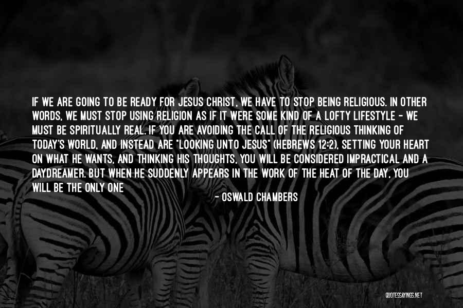 Jesus In Your Heart Quotes By Oswald Chambers Jesus In Your Heart Quotes By Oswald Chambers