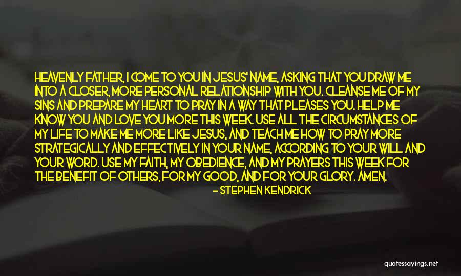 Jesus In Your Heart Quotes By Stephen Kendrick Jesus In Your Heart Quotes By Stephen Kendrick