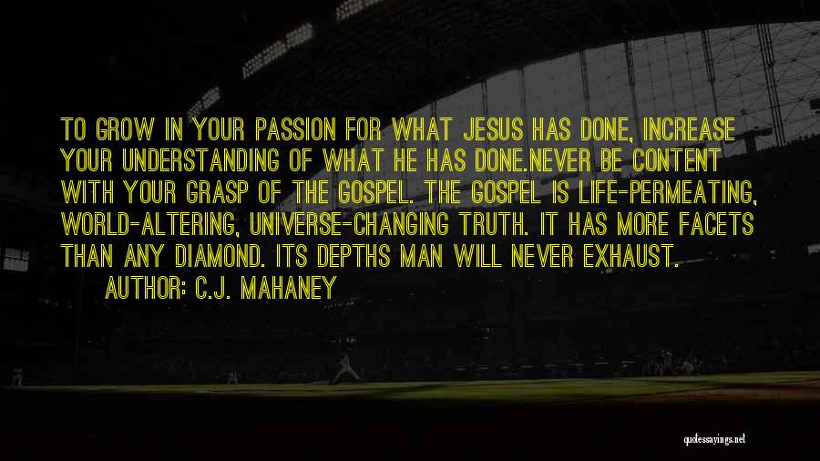 Jesus In Your Life Quotes By C.J. Mahaney