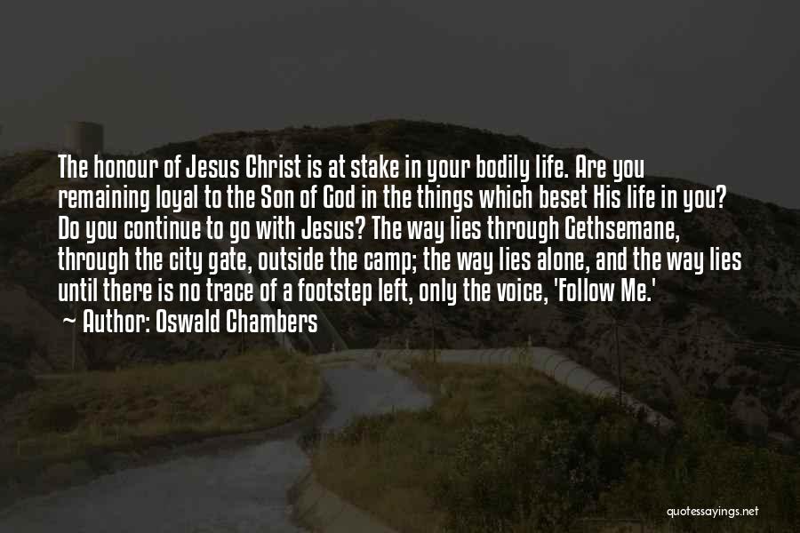 Jesus In Your Life Quotes By Oswald Chambers
