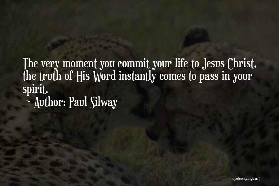 Jesus In Your Life Quotes By Paul Silway