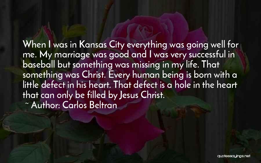 Jesus Is Born Quotes By Carlos Beltran