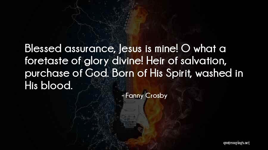 Jesus Is Born Quotes By Fanny Crosby