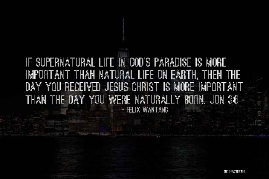 Jesus Is Born Quotes By Felix Wantang