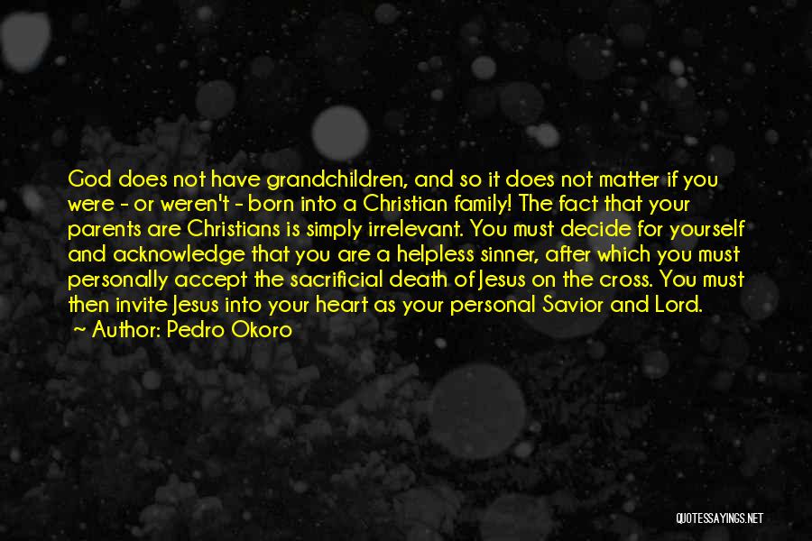 Jesus Is Born Quotes By Pedro Okoro